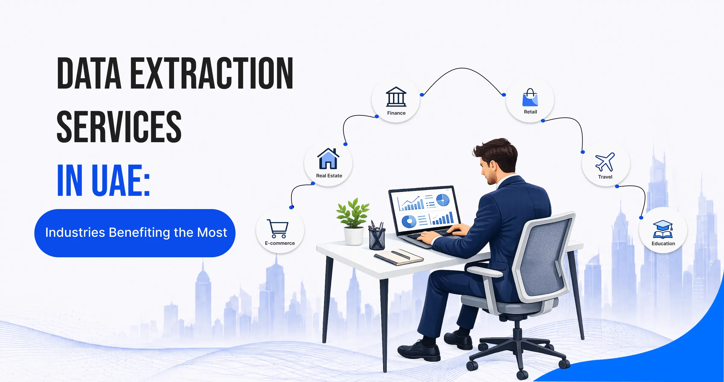 Data Extraction Services in UAE: Industries Benefiting the Most 